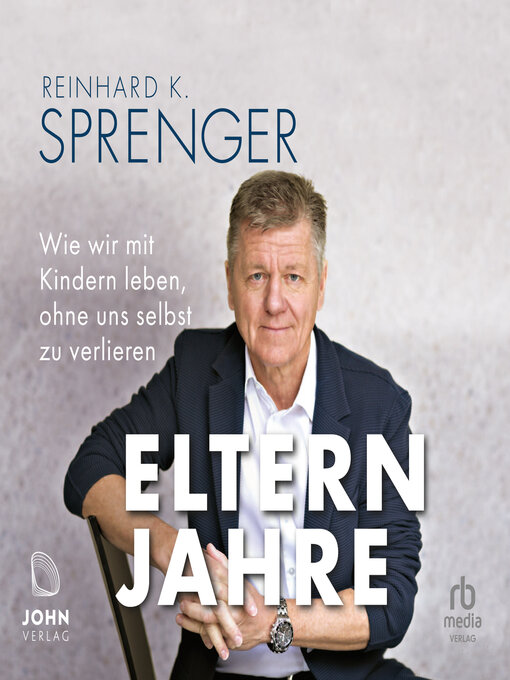 Titeldetails für Elternjahre nach Reinhard K. Sprenger - Verfügbar